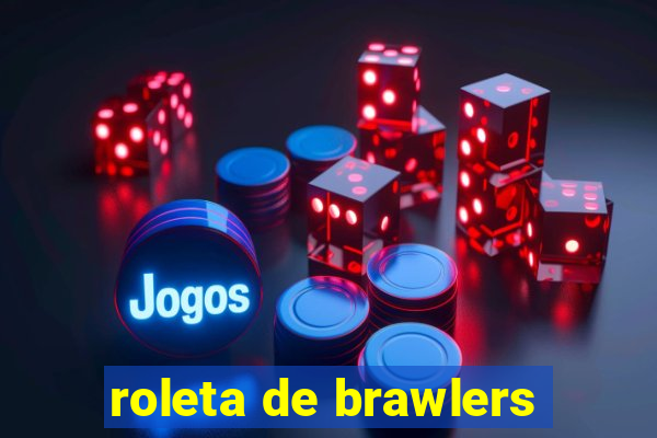 roleta de brawlers